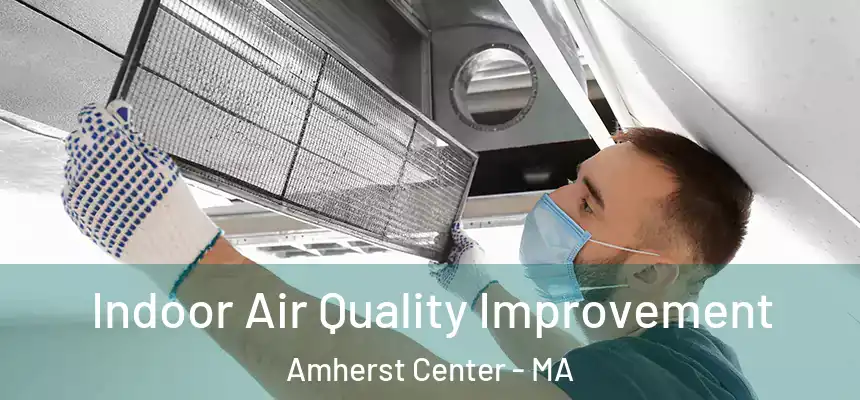  Indoor Air Quality Improvement Amherst Center - MA