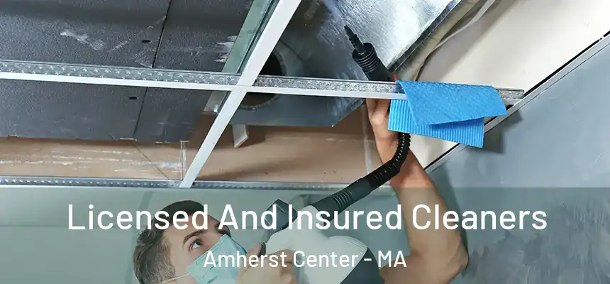  Licensed And Insured Cleaners Amherst Center - MA